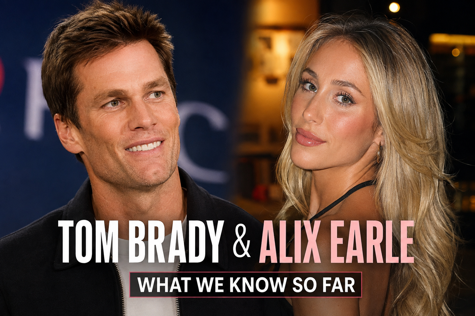 Tom Brady Alix Earle